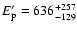 $E'_{\rm p}=636_{-129}^{+257}$