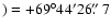$)=+69^{\circ} 44^{\prime} 26\hbox{$.\!\!^{\prime\prime}$ }7$
