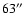 $63\hbox{$^{\prime\prime}$ }$