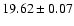 $19.62 \pm 0.07$