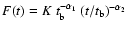 $F(t) = K~t_{\rm b}^{-\alpha_1} ~ (t/t_{\rm b})^{-\alpha_2}$