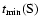 $t_{\rm min}(\rm S)$