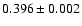 $0.396\pm0.002$