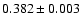 $0.382\pm0.003$