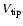 $V_{\rm tip}$