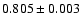 $0.805\pm0.003$