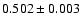$0.502\pm0.003$