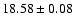 $18.58\pm0.08$