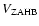 $V_{\rm ZAHB}$