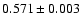 $0.571\pm0.003$