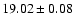 $19.02\pm0.08$