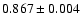 $0.867\pm0.004$