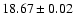 $18.67\pm0.02$