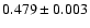 $0.479\pm0.003$
