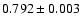 $0.792\pm0.003$