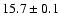 $15.7\pm0.1$