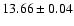 $13.66\pm0.04$