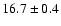 $16.7\pm0.4$