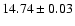 $14.74\pm0.03$