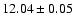 $12.04\pm0.05$
