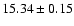 $15.34\pm0.15$