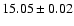 $15.05\pm0.02$