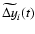 $\widetilde{\Delta y}_i(t)$