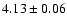 $4.13\pm 0.06$