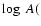 $\log~A ($