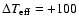 $\Delta T_{\rm eff} = +100$