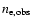 $n_{\rm e, obs}$