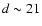 $d \sim21$