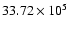 $33.72\times 10^{5}$