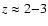 $z\approx 2{-}3$