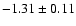$-1.31\pm 0.11$