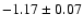 $-1.17\pm 0.07$