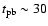 $t_{\rm pb}\sim30$