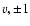 $v,\pm1$