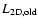 $L_{\rm 2D,old}$