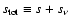 $s_{\rm tot}\equiv s+s_\nu$