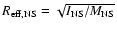 $R_{\rm eff,NS} = \sqrt {I_{\rm NS}/M_{\rm NS}}$