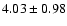 $4.03\pm0.98$