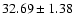 $32.69\pm1.38$