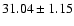 $31.04\pm1.15$
