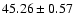 $45.26\pm0.57$