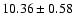 $10.36\pm0.58$