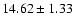 $14.62\pm1.33 $