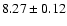 $8.27\pm0.12$
