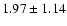 $1.97\pm1.14 $