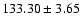 $133.30\pm3.65$